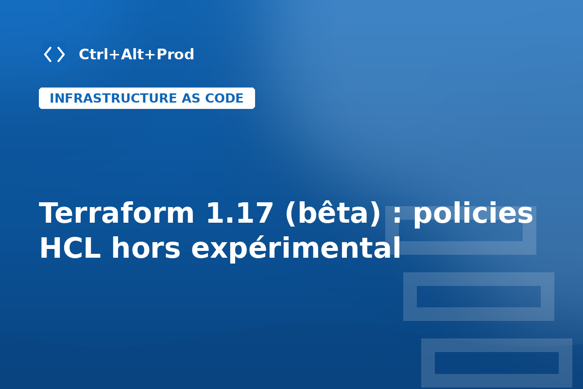 Terraform 1.17 (bêta) : policies HCL hors expérimental